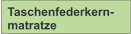 Taschenfederkern- matratze