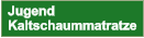 Jugend  Kaltschaummatratze